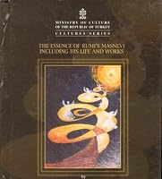 The essence of Rumi's Masnevi: Jelal al-Din Rumi : including his life and works 9759563002 Book Cover