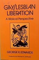 Gay/Lesbian Liberation: A Biblical Perspective 082980725X Book Cover