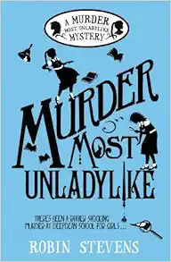 Murder Most Unladylike: A Wells & Wong Mystery book cover
