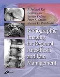 Radiographic Imaging for Regional Anesthesia and Pain Management