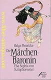 dunja moricke  Die Märchenbaronin. Elsa Sophia von Kamphoevener