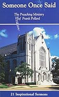 Someone Once Said: The Preaching Ministry of Frank Pollard 0914520482 Book Cover
