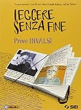 leggere senza fine poesia e teatro  Leggere senza fine. Prove INVALSI. Per le Scuole superiori