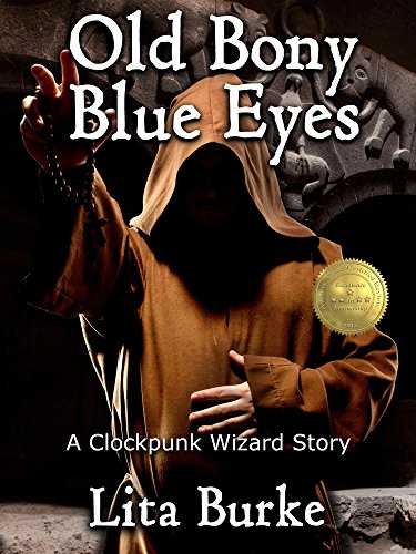 Old Bony Blue Eyes (Clockpunk Wizard Book 3) (English Edition)