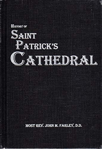 History of Saint Patrick's Cathedral 0912141999 Book Cover