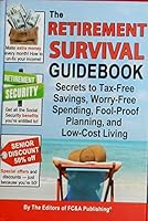 The Retirement Survival Guidebook: Secrets to Tax-Free Savings ... FC&A 1935574698 Book Cover