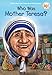Who Was Mother Teresa?
