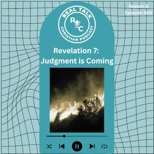 300: Revelation 8: Judgment Is Coming