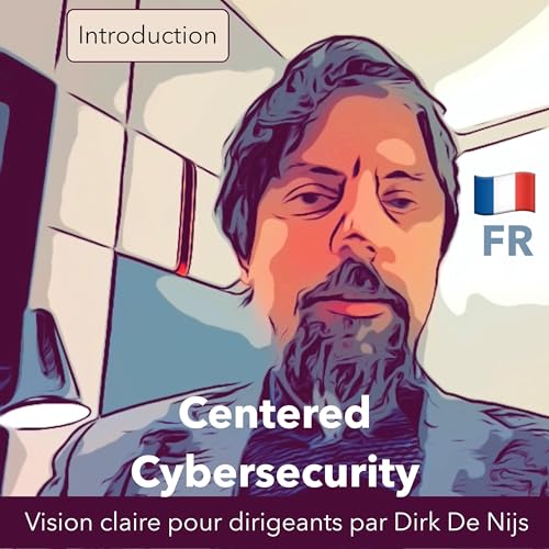 Cybers&eacute;curit&eacute; ancr&eacute;e, Centered Cyber Security, Introduction