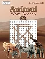 Animal Word Search: An Animal Safari Around the World ~ Fun & Educational Word Find Book for Teens, Adults & Seniors (CogniConcepts) B0CK3XKCDK Book Cover