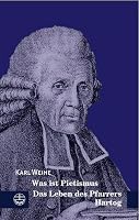 Was Ist Pietismus Und Das Leben Des Pfarrers Hartog 3374027989 Book Cover