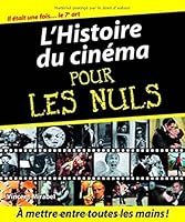L'histoire du cinéma (Mégapoche pour les nuls) (French Edition) 2754006095 Book Cover