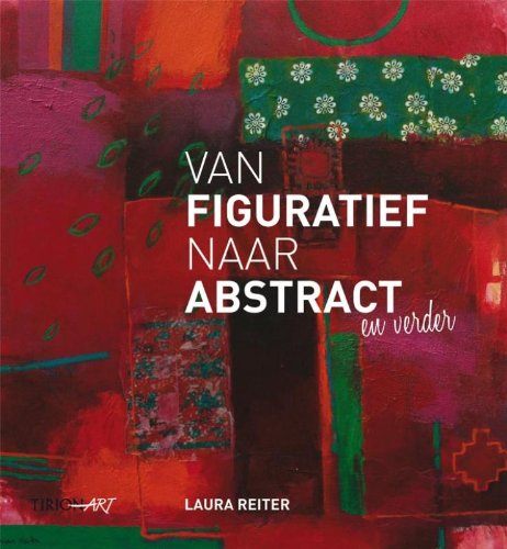 Tirion art Van figuratief naar abstract
