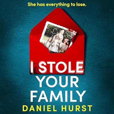 I Stole Your Family