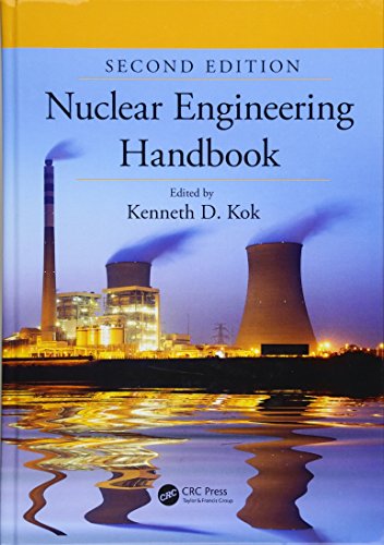 Nuclear Engineering Handbook (Mechanical and Aerospace Engineering Series)
