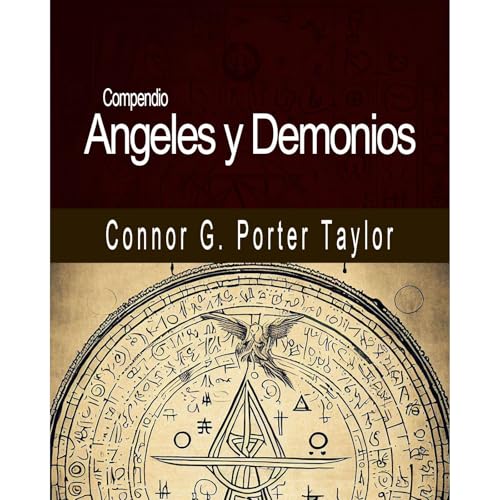 Compendio de Angeles y Demonios Audiolibro Por Connor G. Porter Taylor arte de portada