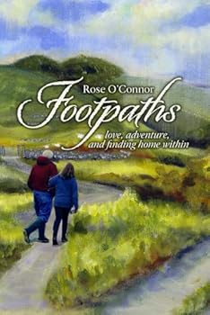 Paperback Footpaths: love adventure and finding home within Book