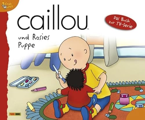 Caillou Geschichtenbuch: Bd. 8: Caillou und Rosies Puppe