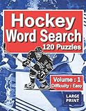 Hockey Word Search Puzzles: Volume 1, Difficulty Level: Easy, Ice Hockey Sports Lover's - Word Search Activity Book for teenagers, kids and adults, 120 puzzles