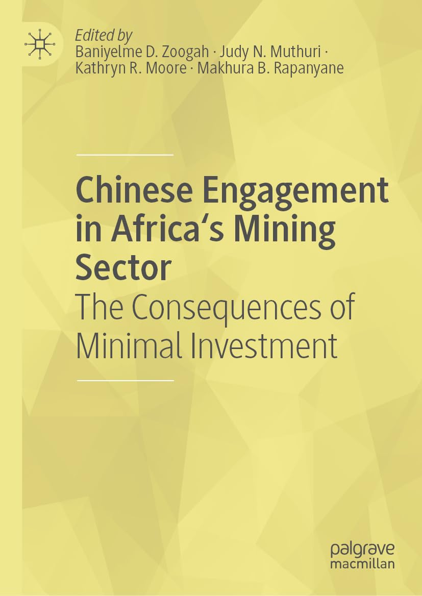 Chinese Engagement in Africa's Mining Sector: The ​​​​Consequences of Minimal Investment