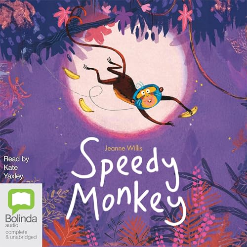 Speedy Monkey by Jeanne Willis episode artwork