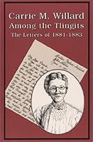 Among the Tlingits: The Letters of 1881-1883 0945519206 Book Cover