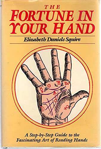 Fortune in Your Hand: The Art of Palmistry