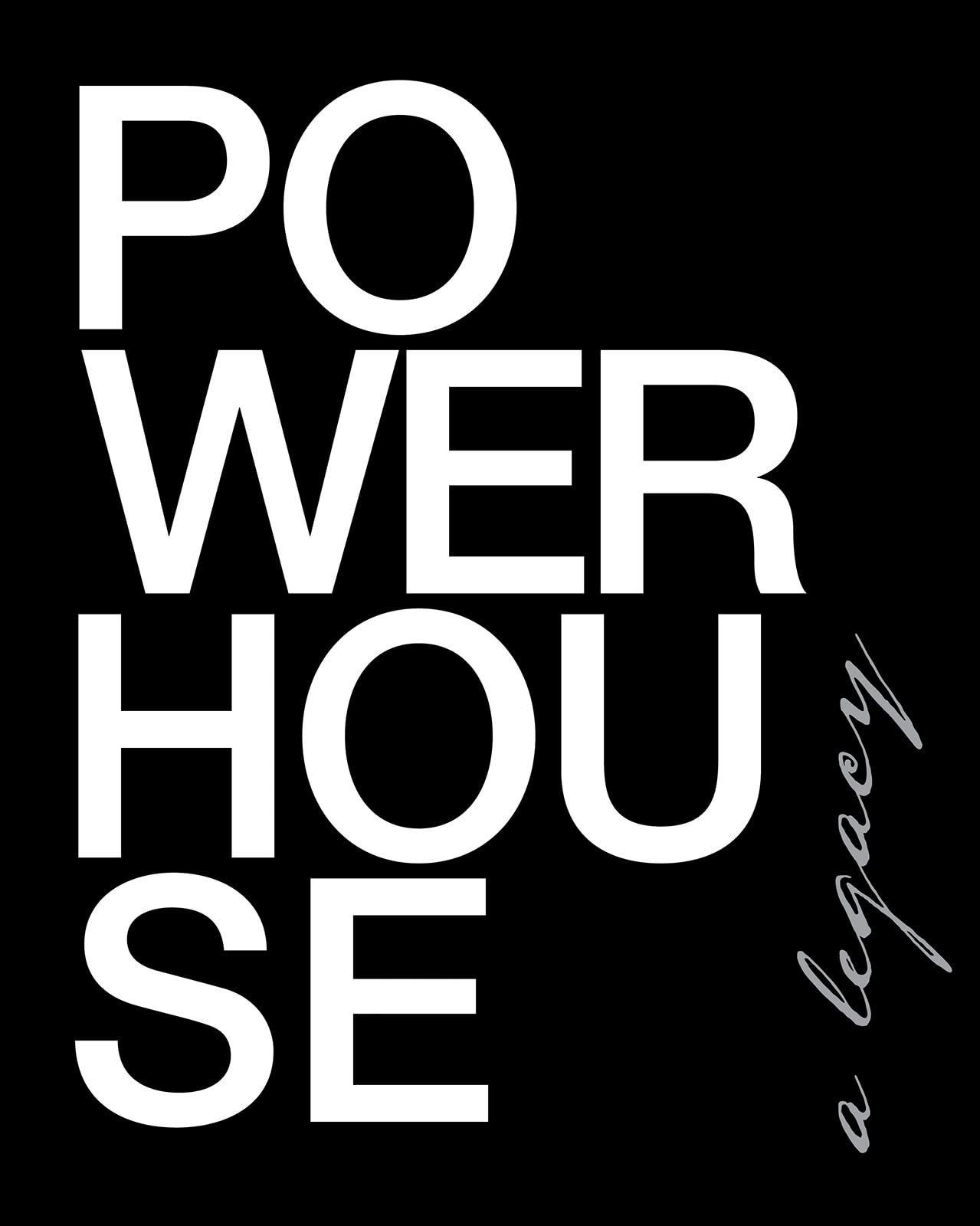 Powerhouse: A Legacy - Steph Adams