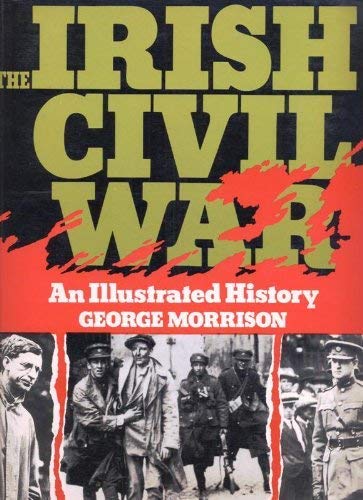 Irish Civil War: A Photographic Record