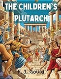 The Children's Plutarch: Tales of the Greeks