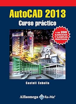 Textbook Binding AutoCAD 2013 - Curso Práctico (Spanish Edition) [Spanish] Book