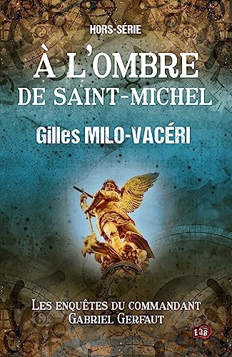 livre À l'ombre de Saint-Michel: Les enquêtes du commandant Gabriel Gerfaut - Hors série