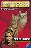 Animorphs, Bd.2, Der Besucher