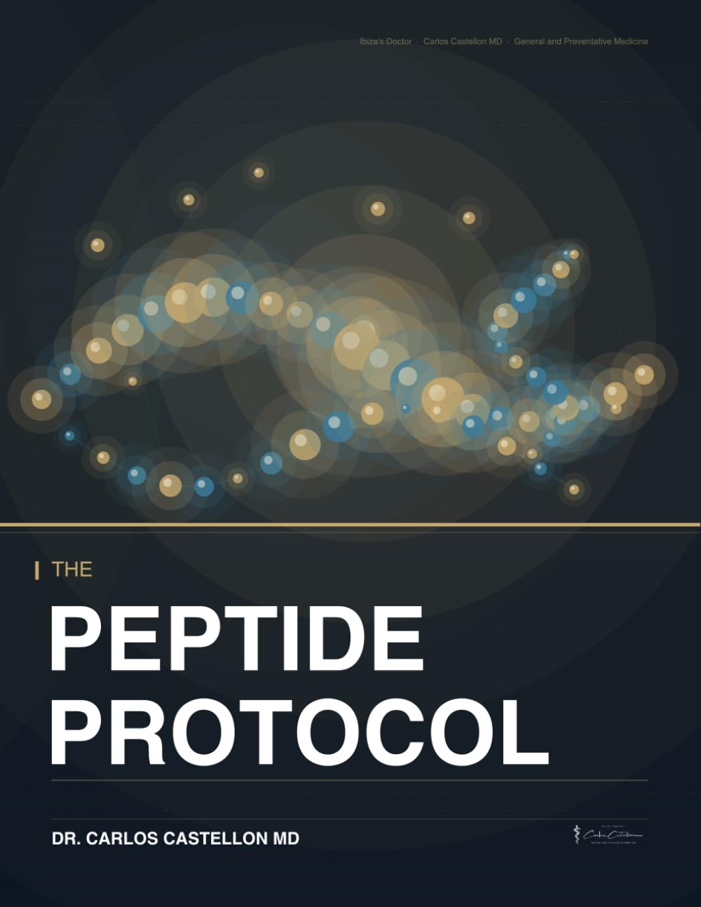 The Peptide Protocol: A Physician's Complete Guide to Longevity, Metabolic Health and Cellular Optimisation