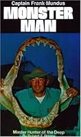 Monster Man : Master Hunter of the Deep 0970356803 Book Cover