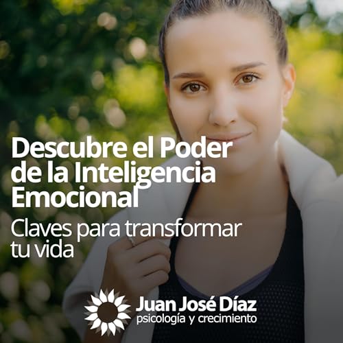 『Descubre el Poder de la Inteligencia Emocional: Claves para Transformar tu Vida』のカバーアート