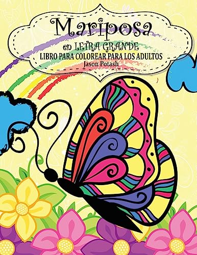 Mariposa en Letra Grande Libro Para Colorear Para Los Adultos (El alivio de tensión para adultos para colorear)