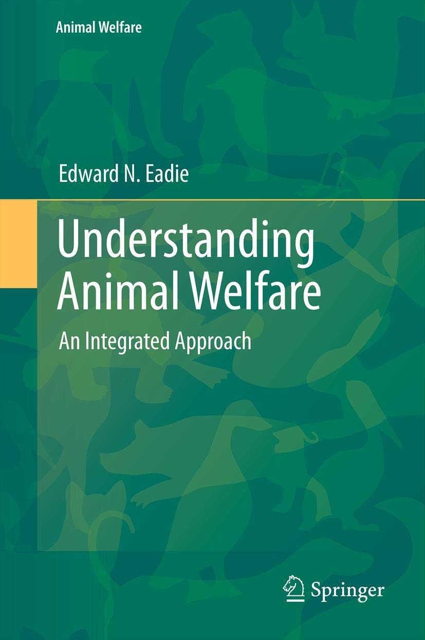 Buy Understanding Animal Welfare: An Integrated Approach: 13 — BookShops.in