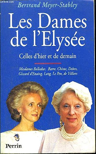 Les dames de l'Élysée : Celles d'hier et de demain