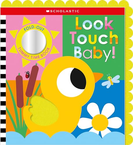 Look Touch Baby! (A Fold-Out Tummy Time Book) (Scholastic Early Learners)
