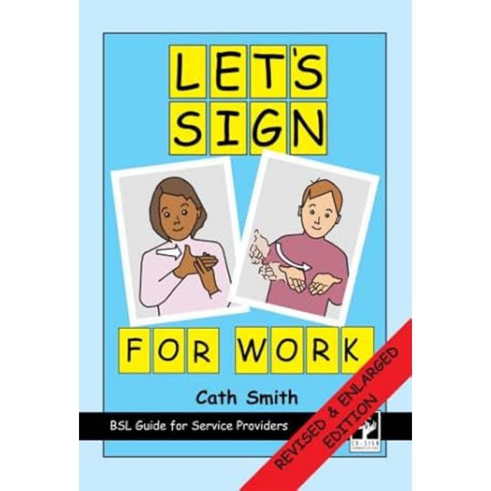 Let's Sign for Work BSL Guide for Service Providers by Cath Smith (Spiral bound)