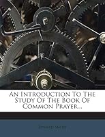 An Introduction To The Study Of The Book Of Common Prayer... 1272398315 Book Cover