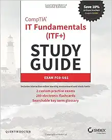 CompTIA IT Fundamentals (ITF+) Study Guide: Exam FC0-U61 book cover