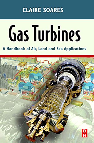 Gas Turbines: A Handbook of Air, Land and Sea Applications