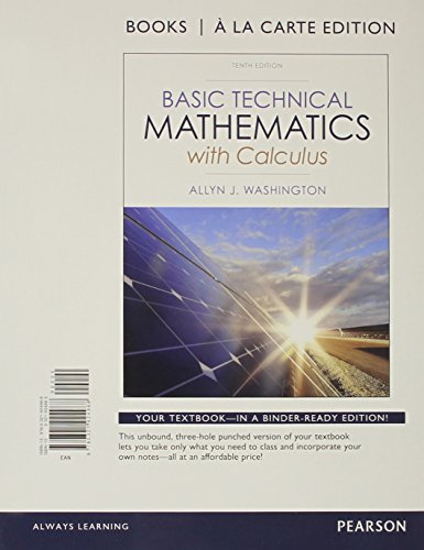 Basic Technical Mathematics with Calculus, Books a la Carte Edition (10th Edition)
