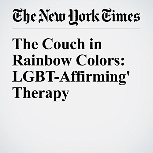 The Couch in Rainbow Colors: LGBT-Affirming' Therapy cover art