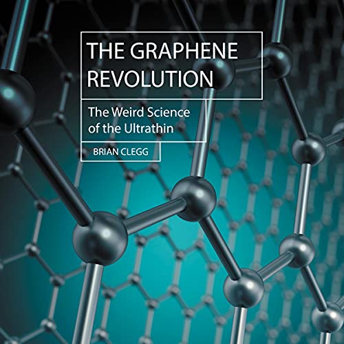The Graphene Revolution by Brian Clegg episode artwork