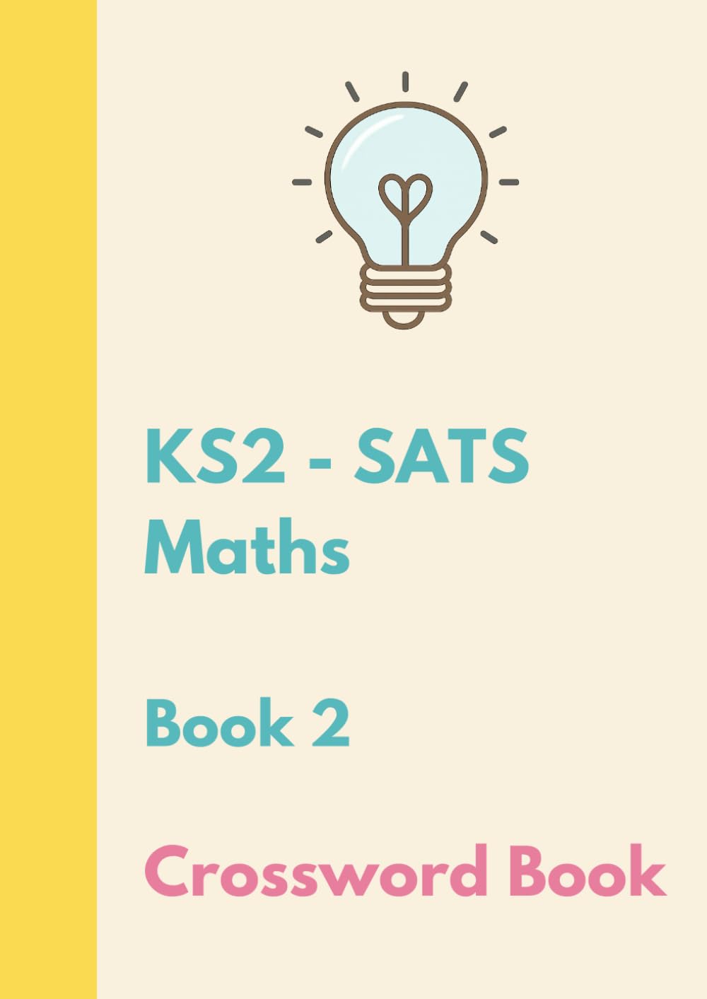 The Bright Puzzle Company - KS2 SATS - Maths - Crossword Book 2 (KS2 SATS Puzzle Books)