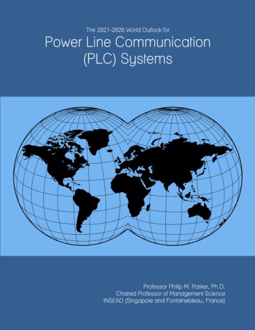 The 2021 2026 World Outlook for Power Line Communication (PLC) Systems