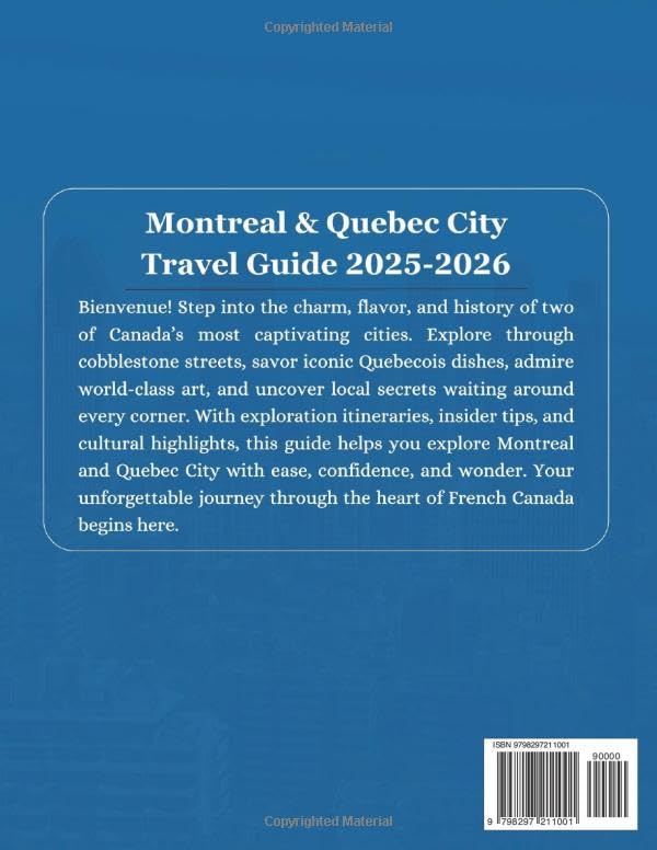 Montreal & Quebec City Travel Guide 2025-2026: Explore Iconic Landmarks, Scenic Walks, Stunning Architecture, Family Adventures, Cultural Attractions, ... Planning Tips Across Canada's Historic Jewels - Image 2